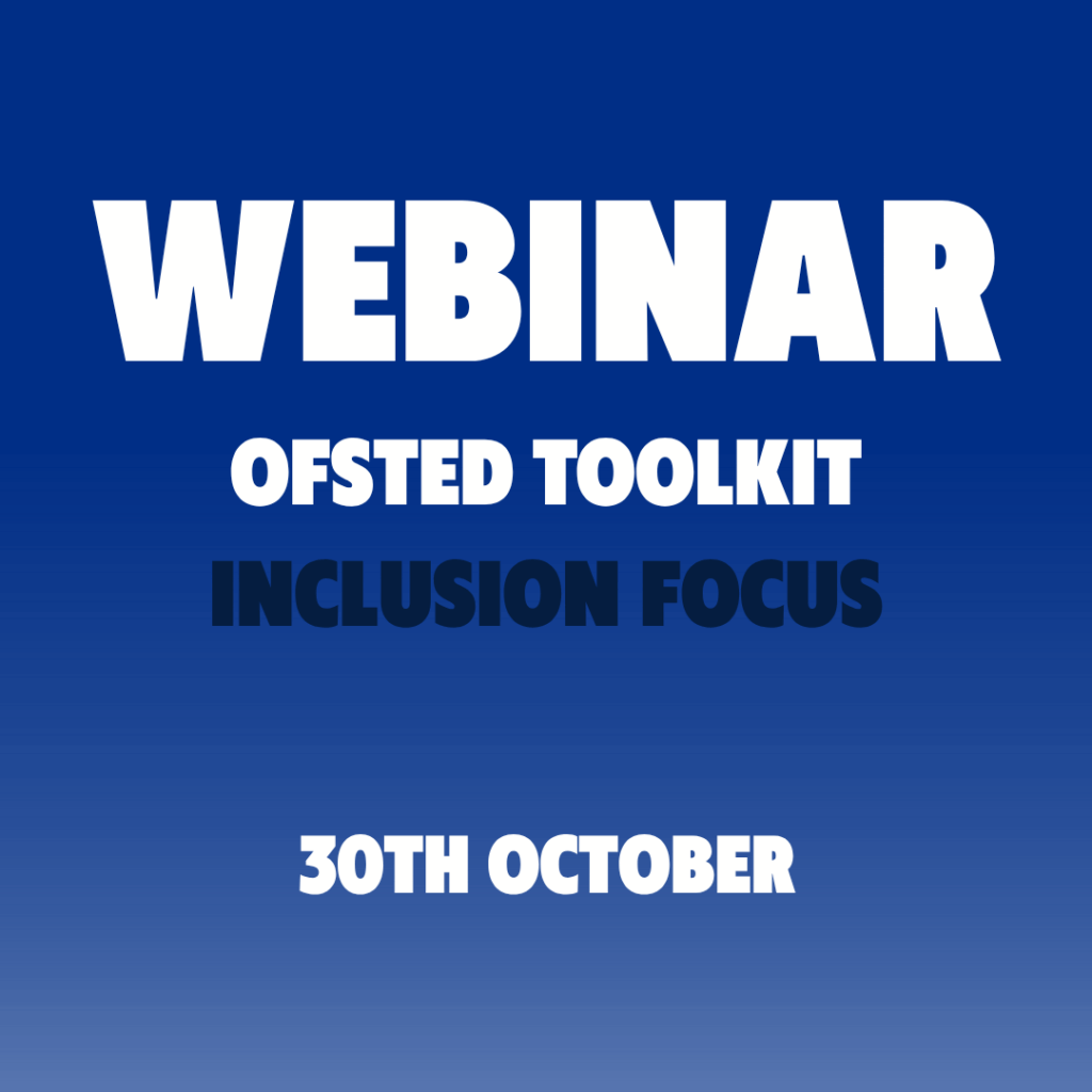 ofsted toolkit inclusion focus 30th october